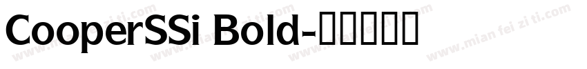 CooperSSi Bold字体转换